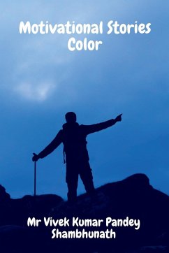 Motivational Stories Color - Shambhunath, Vivek Kumar Pandey