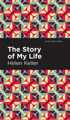 The Story of My Life - Keller, Helen