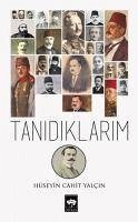 Tanidiklarim - Cahit Yalcin, Hüseyin