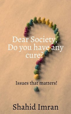 Dear society, Do you have any cure? - Imran, Shahid