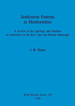 Settlement Patterns in Hertfordshire - Hunn, J. R.