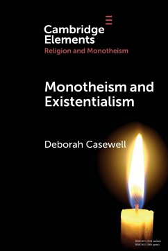 Monotheism and Existentialism - Casewell, Deborah (Rheinische Friedrich-Wilhelms-Universitat Bonn)