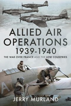 Allied Air Operations 1939 1940 - Murland, Jerry