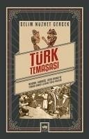 Türk Temasasi - Nüzhet Gercek, Selim