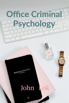 Office Criminal Psychology - Lok, John