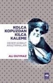 Kolca Kopuzdan Kilca Kaleme