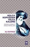 Kolca Kopuzdan Kilca Kaleme - Duymaz, Ali