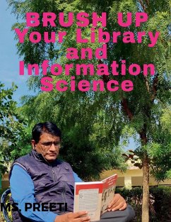 BRUSH UP Your Library and Information Science - Preeti