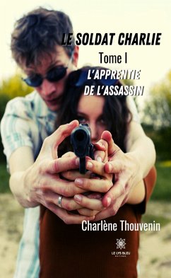 Le soldat Charlie - Tome 1 (eBook, ePUB) - Thouvenin, Charlène