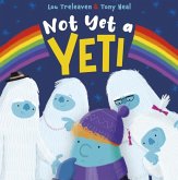 Not Yet a Yeti Not Yet a Yeti