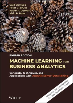 Machine Learning for Business Analytics - Shmueli, Galit (National Tsing Hua University, Taipei, Taiwan); Bruce, Peter C. (statistics.com, Arlington, USA); Deokar, Kuber R. (UpThink Edutech Services Pvt. Ltd., Pune, India)