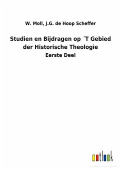 Studien en Bijdragen op ´T Gebied der Historische Theologie