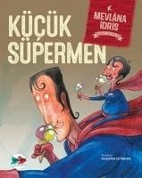 Kücük Süpermen - Idris, Mevlana