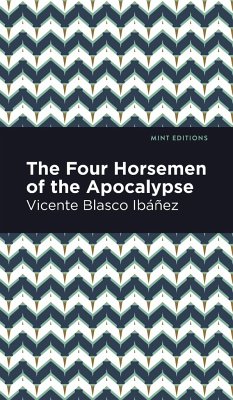 The Four Horsemen of the Apocolypse - Ibáñez, Vincente Blasco