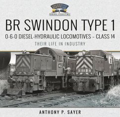 BR Swindon Type 1 0-6-0 Diesel-Hydraulic Locomotives - Class 14 - Sayer, Anthony P