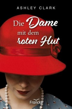 Die Dame mit dem roten Hut (eBook, ePUB) - Clark, Ashley