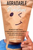 Cómo Agradarle a las Personas (eBook, ePUB) Cómo Agradarle a las Personas (eBook, ePUB)