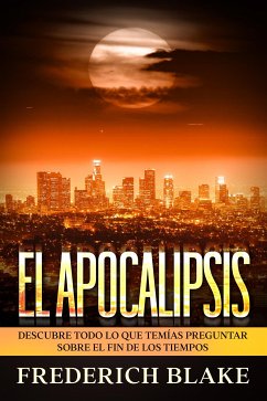 El Apocalipsis (eBook, ePUB) - Blake, Frederich