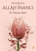 100 Soruda Allah Inanci - Selim, Osman