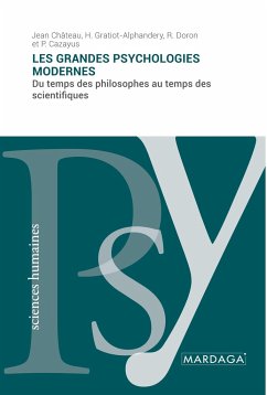 Les grandes psychologies modernes - Jean Château; H. Gratiot-Alphandery; R. Doron