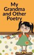 My Grandma and Other Poetry - Bild 1