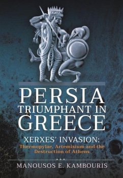 Persia Triumphant in Greece - E Kambouris, Manousos