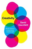 Creativity: Seven Keys to Unlock your Creative Sel f
