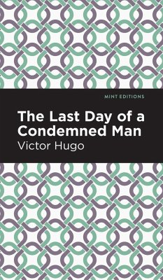The Last Day of a Condemned Man - Hugo, Victor