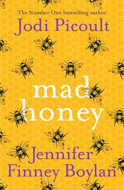 Mad Honey - Picoult, Jodi; Boylan, Jennifer Finney