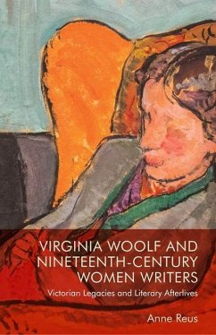 Virginia Woolf and Nineteenth-Century Women Writers - Reus, Anne