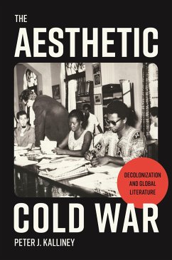 The Aesthetic Cold War - Kalliney, Peter J.