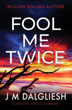 Fool Me Twice - Dalgliesh, J M