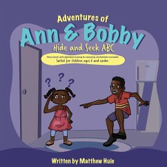 Adventures of Ann & Bobby Hide and Seek ABC - Huie, Matthew Jordan