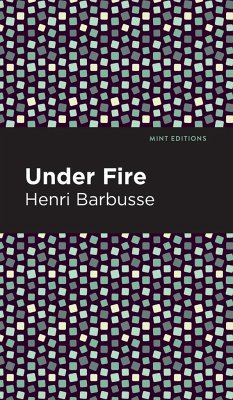 Under Fire - Barbusse, Henri