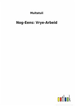 Nog-Eens: Vrye-Arbeid - Multatuli