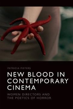 New Blood in Contemporary Cinema - Pisters, Patricia