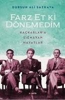 Farz Et Ki Dönemedim - Ali Sazkaya, Dursun