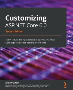 Customizing ASP.NET Core 6.0 - Second Edition - Gutsch, Jürgen