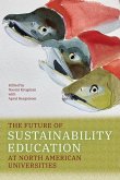 The Future of Sustainability Education at North American Universities The Future of Sustainability Education at North American Universities