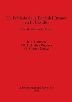 Un Poblado de la Edad del Bronce en El Castillo - Harrison, R. J.; Rupérez, M¿. T. Andrés; Moreno López, G.