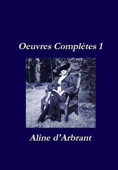 Oeuvres Complètes 1 - D'Arbrant, Aline