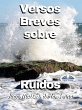 Versos Breves Sobre Ruidos (eBook, ePUB) - Bild 1