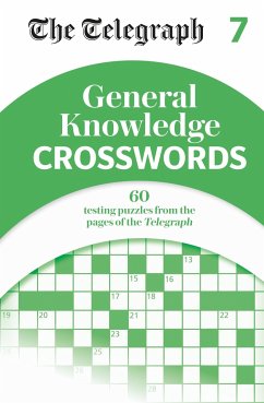 The Telegraph General Knowledge Crosswords 7 - Telegraph Media Group Ltd