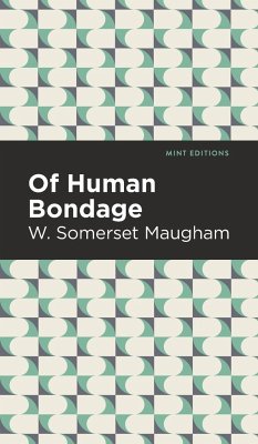 Of Human Bondage - Maugham, W. Somerset