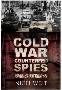 Cold War Counterfeit Spies - West, Nigel