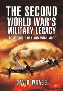 The Second World War's Military Legacy - Wragg, David