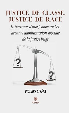 Justice de classe, justice de race (eBook, ePUB) - Athéna, Victoire