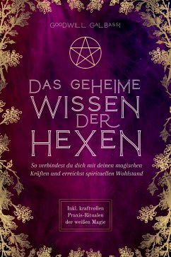 Das geheime Wissen der Hexen (eBook, ePUB) - Galbassi, Goodwill