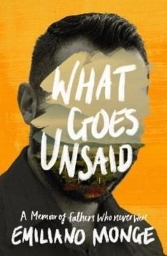 What Goes Unsaid - Monge, Emiliano