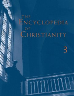 Encyclopedia of Christianity, Volume 3 - Fahlbusch, Erwin